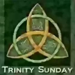 9.30am Sunday 15th. June - Trinity Sunday
